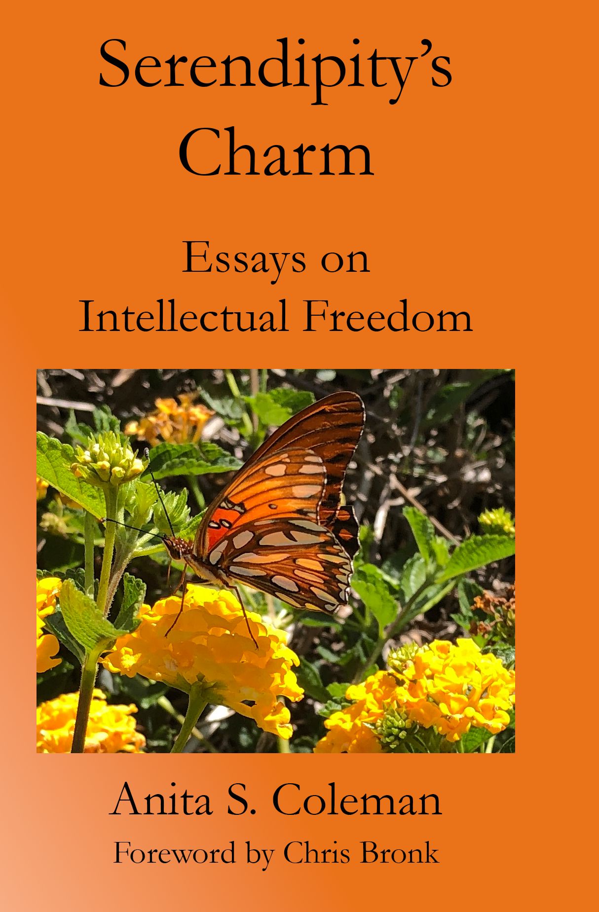 Draft front cover of Serendipity's Charm by Anita S. Coleman — a bright orange butterfly on yellow lantana, gradient orange background